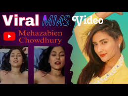 মেহেজাবীন চৌধুরীর ভাইরাল ভিডিও দেখুন, mehezabin chowdury vira orginal video download, bangladeshi viral মেহজাবিন চৌধুরীর গোপন ভিডিও