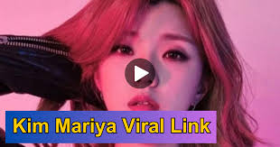 [FULL XXX] Kim Mariya Viral Link The Scandalous Video Everyone Is Talking About Original Twitter, kim mariya viral link video